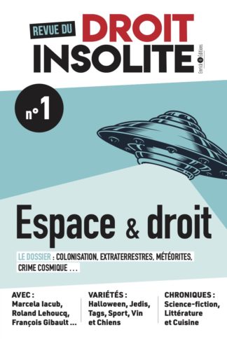 Revue du droit insolite n° 1 : Espace & Droit